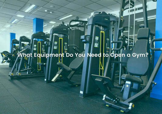 What Equipment Do You Need to Open a Gym?